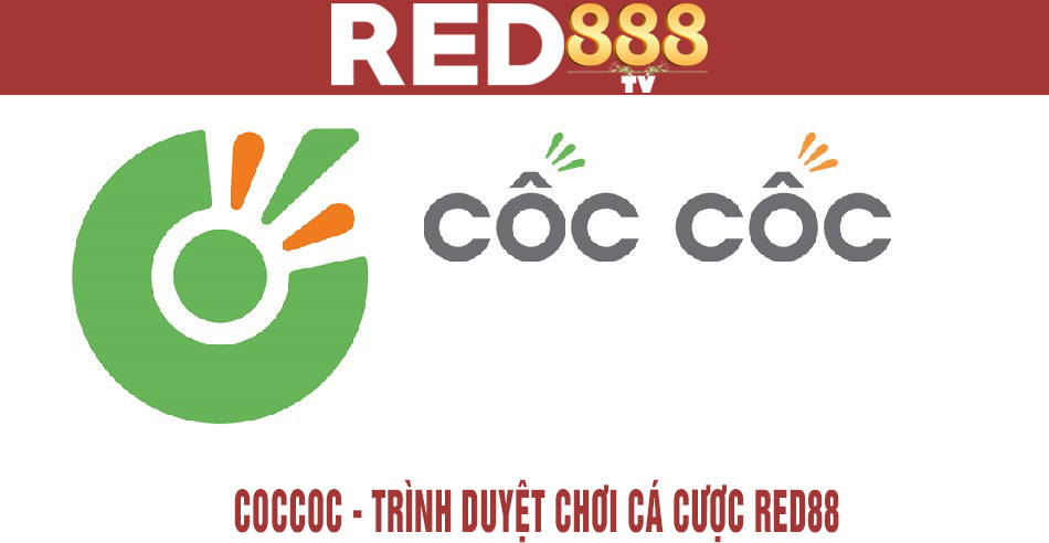 trình duyệt chơi cá cược red88 - coccoc